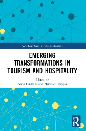 Emerging Transformations in Tourism and Hospitality by Anna Farmaki 9780367616687