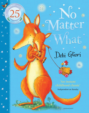 No Matter What: The Anniversary Edition by Debi Gliori 9781526665157