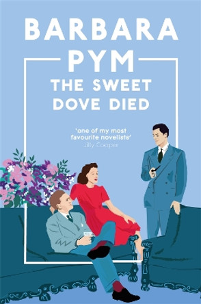 The Sweet Dove Died by Barbara Pym 9781529091892