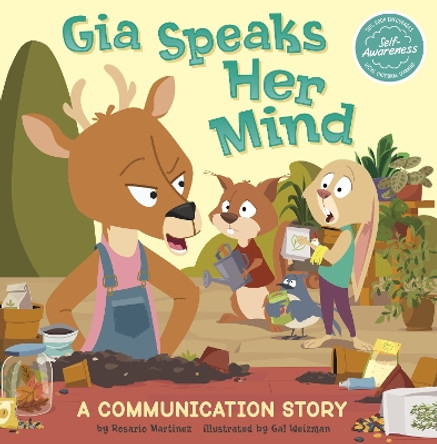 Gia Speaks Her Mind: A Communication Story by Rosario Martinez 9781398251236