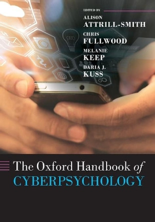 The Oxford Handbook of Cyberpsychology by Alison Attrill-Smith 9780192894175