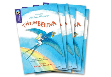 Oxford Reading Tree TreeTops Greatest Stories: Oxford Level 11: Thumbelina Pack 6 by Michael Foreman 9780198418573
