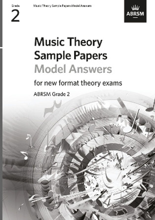 Music Theory Sample Papers Model Answers, ABRSM Grade 2 by ABRSM 9781786013613