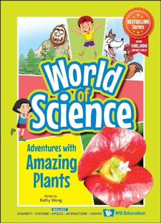 Adventures With Amazing Plants by Kathy Wong 9789811275869