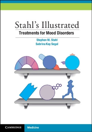 Stahl's Illustrated Treatments for Mood Disorders by Stephen M. Stahl 9781009009119