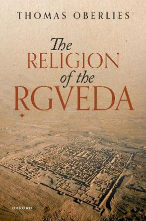 The Religion of the Rigveda by Thomas Oberlies 9780192868213