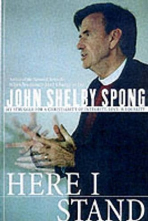 Here I Stand by John Shelby Spong 9780060675394