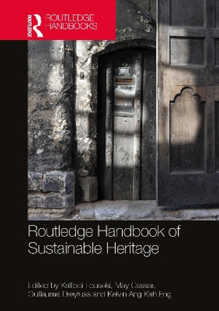 Routledge Handbook of Sustainable Heritage by Kalliopi Fouseki 9781032276991