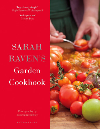 Sarah Raven's Garden Cookbook by Sarah Raven 9781526640130