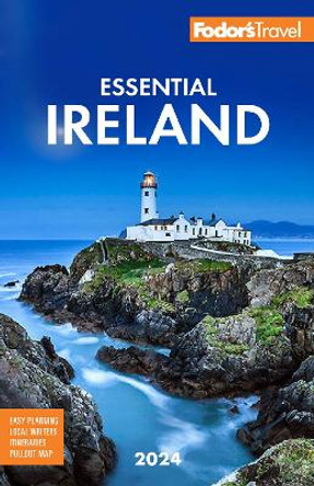 Fodor's Essential Ireland 2024 by Fodor's Travel Guides 9781640976283