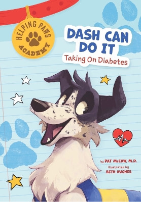 Dash Can Do It: Taking on Diabetes by Pat McCaw 9781945564932