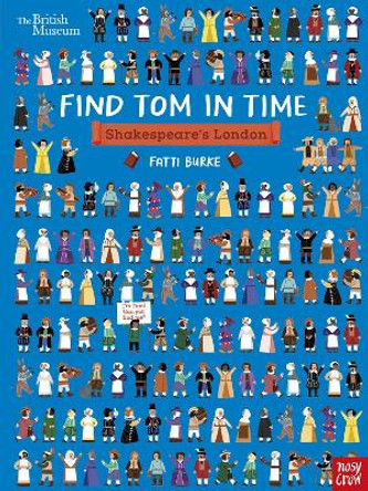 British Museum: Find Tom in Time: Shakespeare's London by Fatti (Kathi) Burke 9781839945151