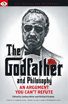 The Godfather and Philosophy by Joshua Heter 9781637700372