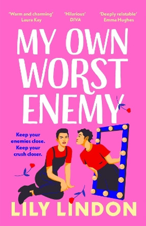 My Own Worst Enemy: The hot new enemies-to-lovers romcom for 2023! by Lily Lindon 9781801107631