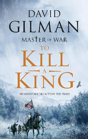 To Kill a King by David Gilman 9781801108096
