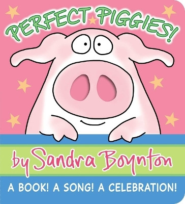 Perfect Piggies!: A Book! A Song! A Celebration! by Sandra Boynton 9781665925181