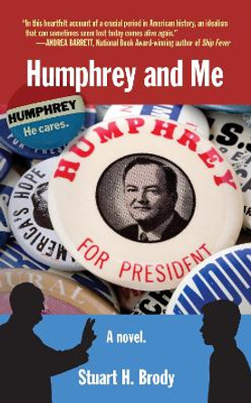 Humphrey and Me by Stuart H. Brody 9781595801258