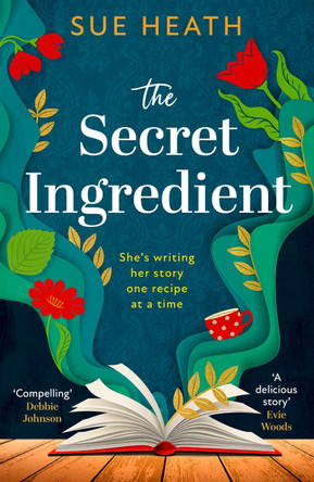 The Secret Ingredient by Sue Heath 9780008535681