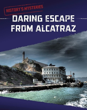Daring Escape From Alcatraz by Matt Chandler 9781398240162