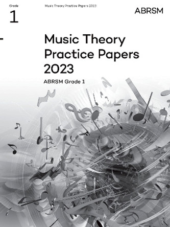 Music Theory Practice Papers 2023, ABRSM Grade 1 by ABRSM 9781786015952