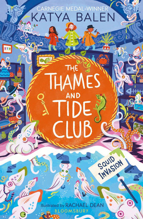 The Thames and Tide Club: Squid Invasion Katya Balen 9781526640529