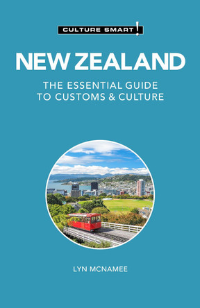 New Zealand - Culture Smart!: The Essential Guide to Customs & Culture by Lyn McNamee 9781787023086