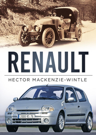 Renault by Hector Mackenzie-Wintle 9780750919241