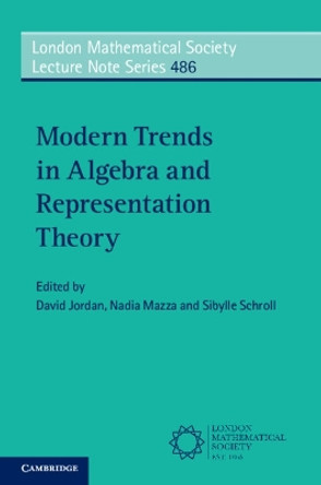 Modern Trends in Algebra and Representation Theory by David Jordan 9781009097352
