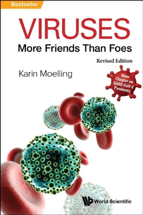 Viruses: More Friends Than Foes (Revised Edition) by Karin Moelling 9789811224744