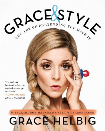 Grace & Style by Grace Helbig 9781471152511