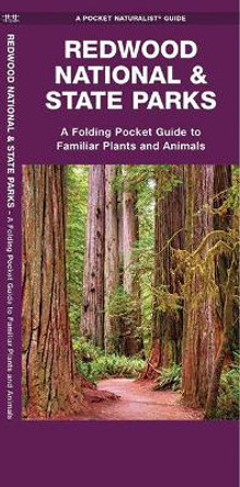 Redwood National & State Parks: A Folding Pocket Guide to Familiar Plants and Animals by James Kavanagh 9781583551417