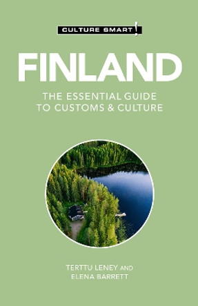 Finland - Culture Smart!: The Essential Guide to Customs & Culture by Elena Barrett 9781787029088
