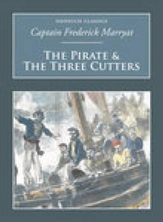 The Pirate & the Three Cutters: Nonsuch Classics by Captain Frederick Marryat 9781845882051