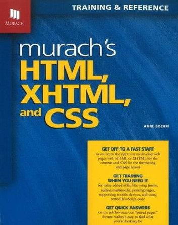 Murach's HTML, XHTML & CSS by Anne Boehm 9781890774578
