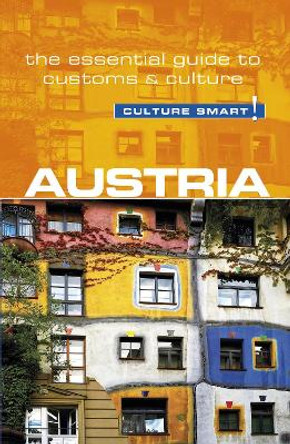 Austria - Culture Smart!: The Essential Guide to Customs & Culture by Peter Gieler 9781857338676