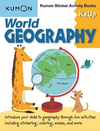 World Geography K & Up: Sticker Activity Book by Publishing Kumon 9781941082690