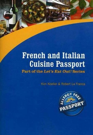 French & Italian Cuisine Passport by Kim Koeller 9780976484530