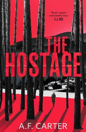 The Hostage by A.F. Carter 9781804548868