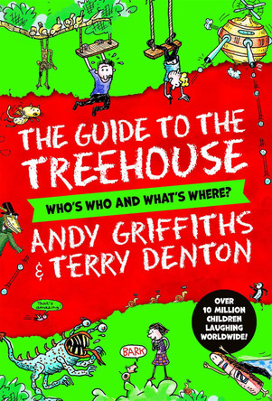 Andy and Terry's Guide to the Treehouse: Who's Who and What's Where? by Andy Griffiths 9781035015719