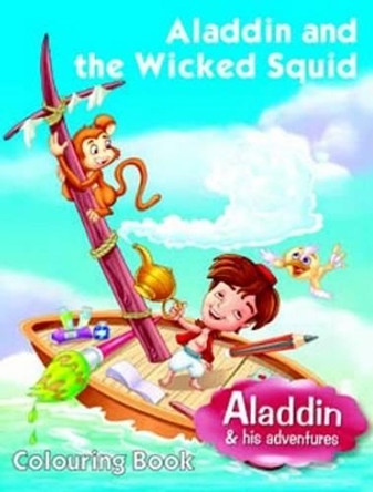 Aladdin & the Wicked Squid: Colouring Book by Pegasus 9788131917503