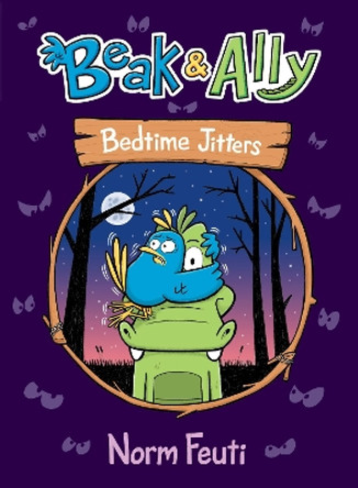 Beak & Ally #2: Bedtime Jitters by Norm Feuti 9780063021600 Beak & Ally #2: Bedtime Jitters by Norm Feuti 9780063021600