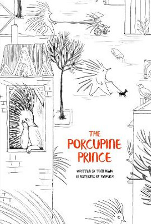 The Porcupine Prince by Tom Haviv 9798986780306