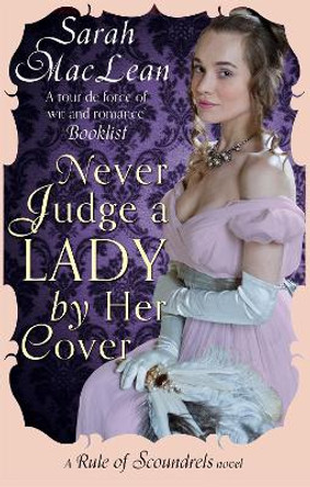 Never Judge a Lady By Her Cover: Number 4 in series by Sarah MacLean