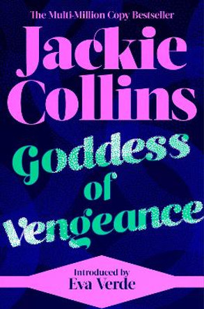 Goddess of Vengeance: introduced by Eva Verde by Jackie Collins 9781398521155