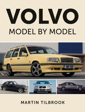 Volvo Model by Model by Martin Tilbrook 9780719842115