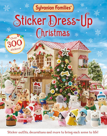 Sylvanian Families: Sticker Dress-Up Christmas by Macmillan Children's Books 9781529093292