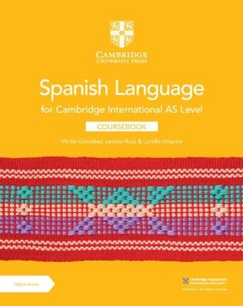 Cambridge International AS Level Spanish Language Coursebook with Digital Access (2 Years) by Víctor González 9781009262019