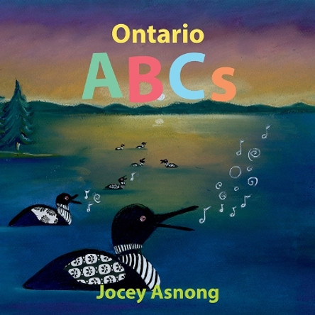 Ontario ABCs by Jocey Asnong 9781771605373