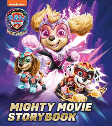PAW Patrol Mighty Movie Picture Book by Paw Patrol 9780008537210