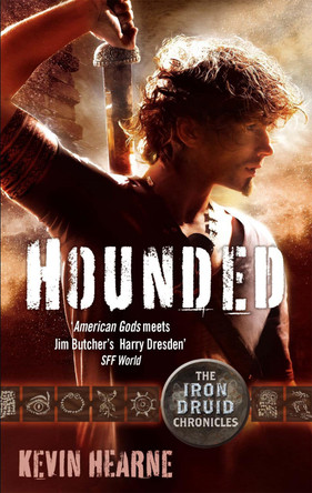 Hounded: The Iron Druid Chronicles by Kevin Hearne